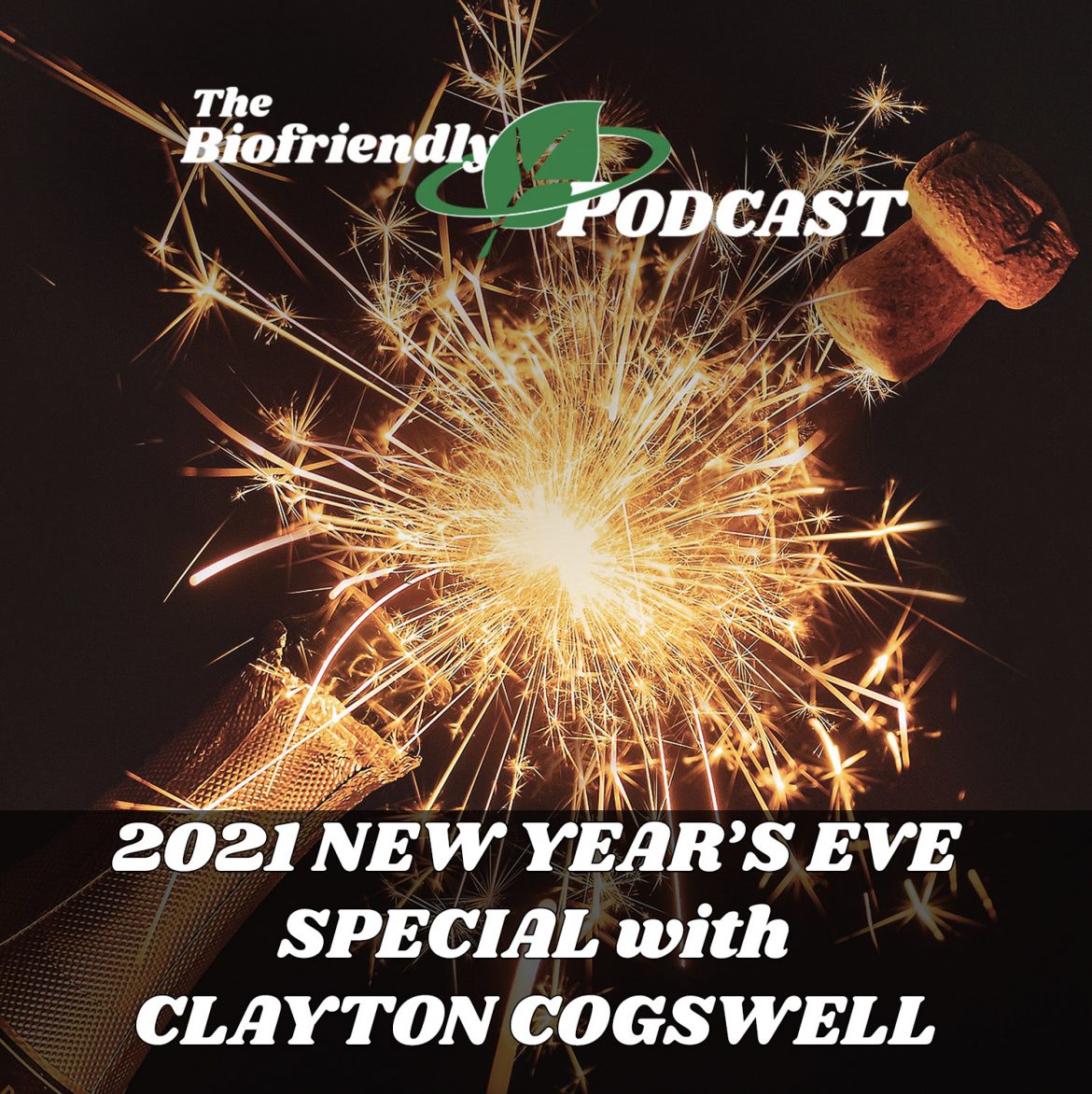 2021 New Year’s Eve Special with Clayton Cogswell