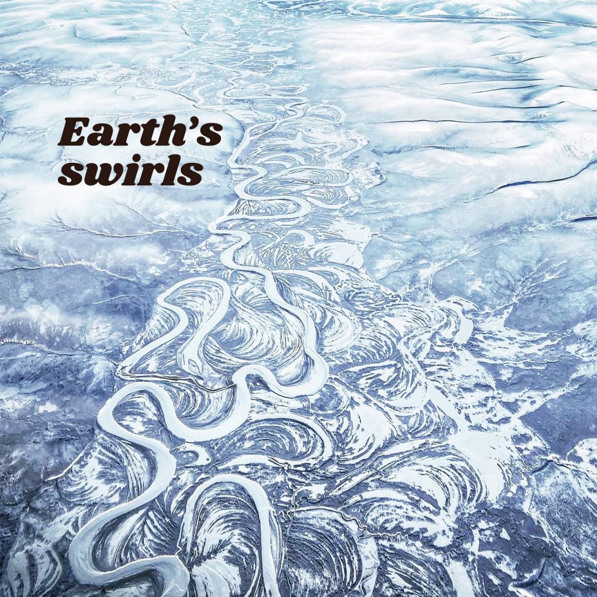 Earth’s swirls