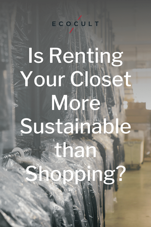 Is Renting Your Closet Really More Sustainable? Let’s Find Out