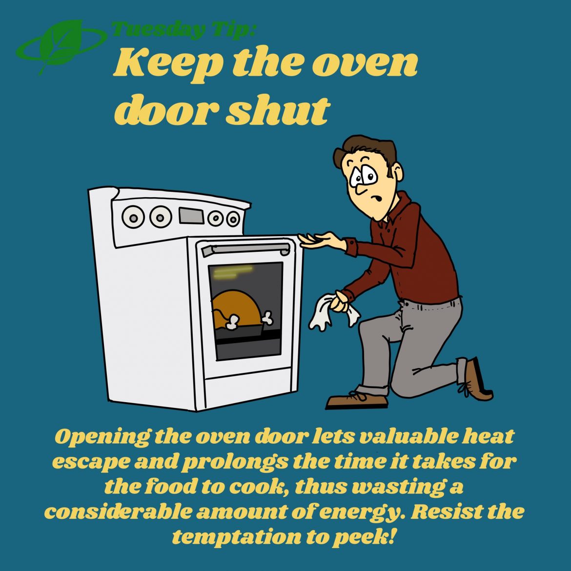 Keep the oven door shut | Tuesday Tip