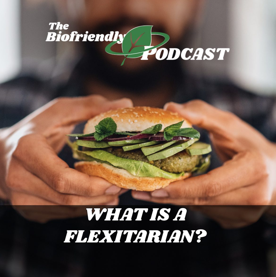 What is a Flexitarian?