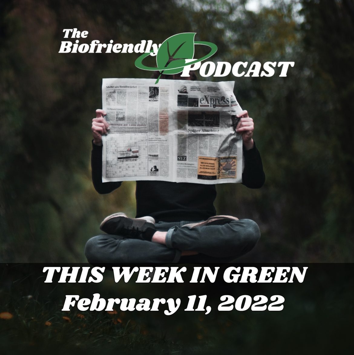 This Week In Green – Feb 11, 2022