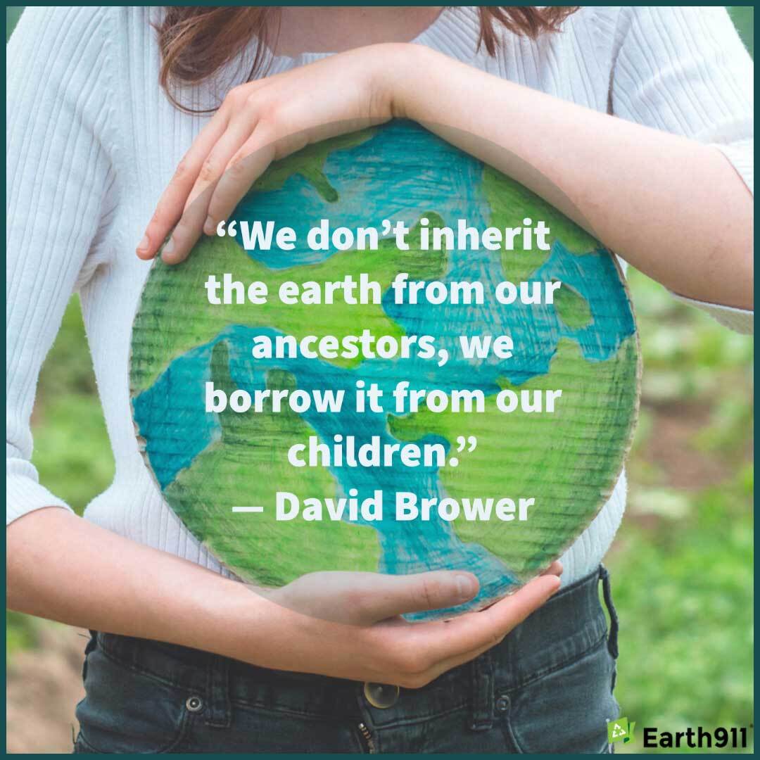 Earth911 Inspiration: We Borrow Earth From Our Children