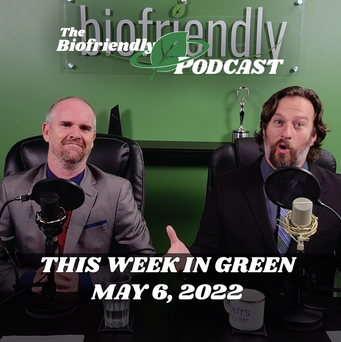 This Week In Green – May 6, 2022
