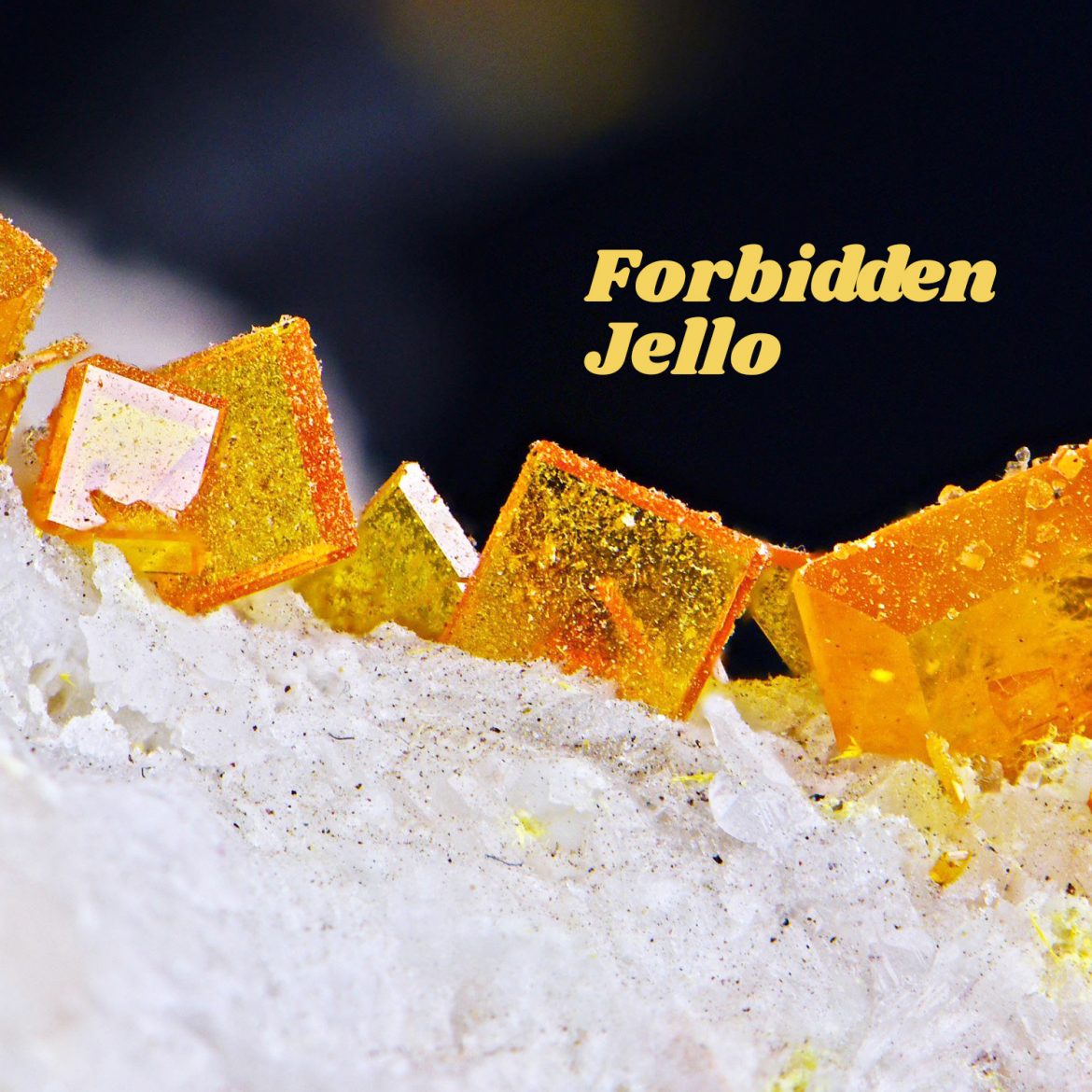 Forbidden Jello