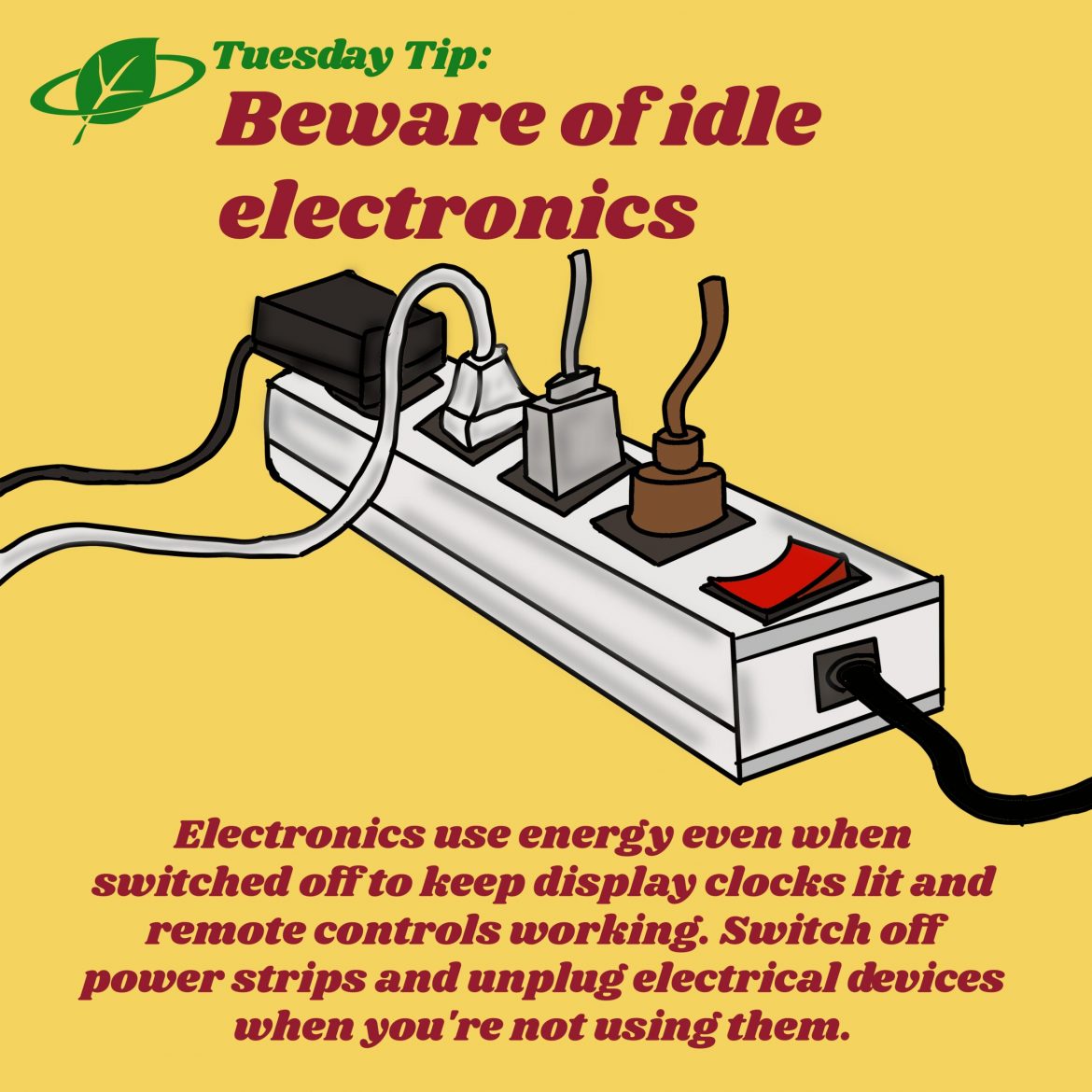 Beware of idle electronics | Tuesday Tip