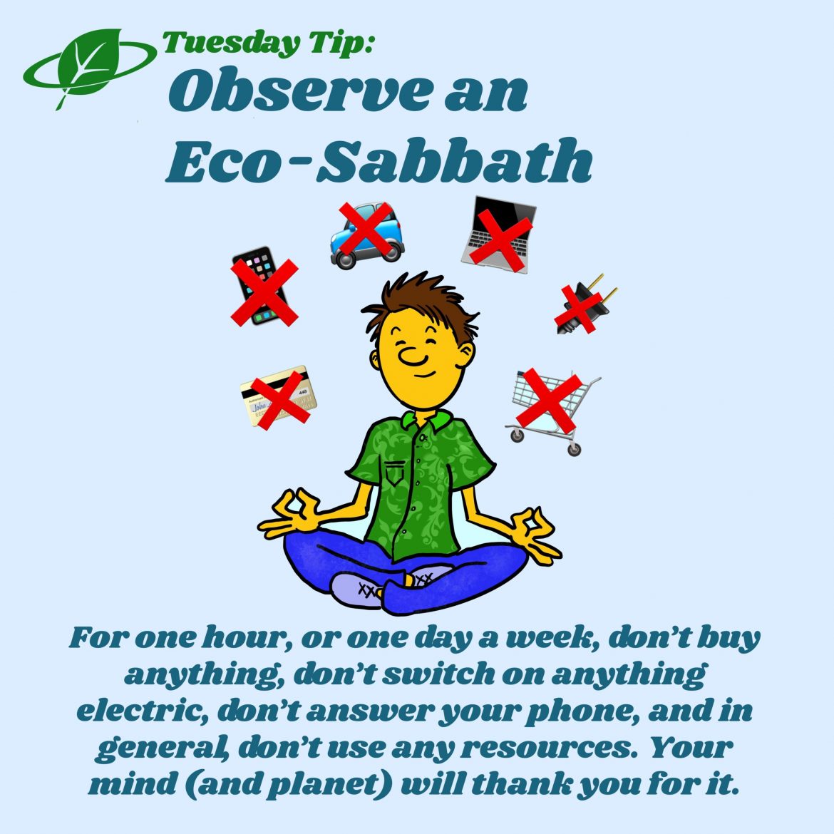 Observe an Eco-Sabbath | Tuesday Tip