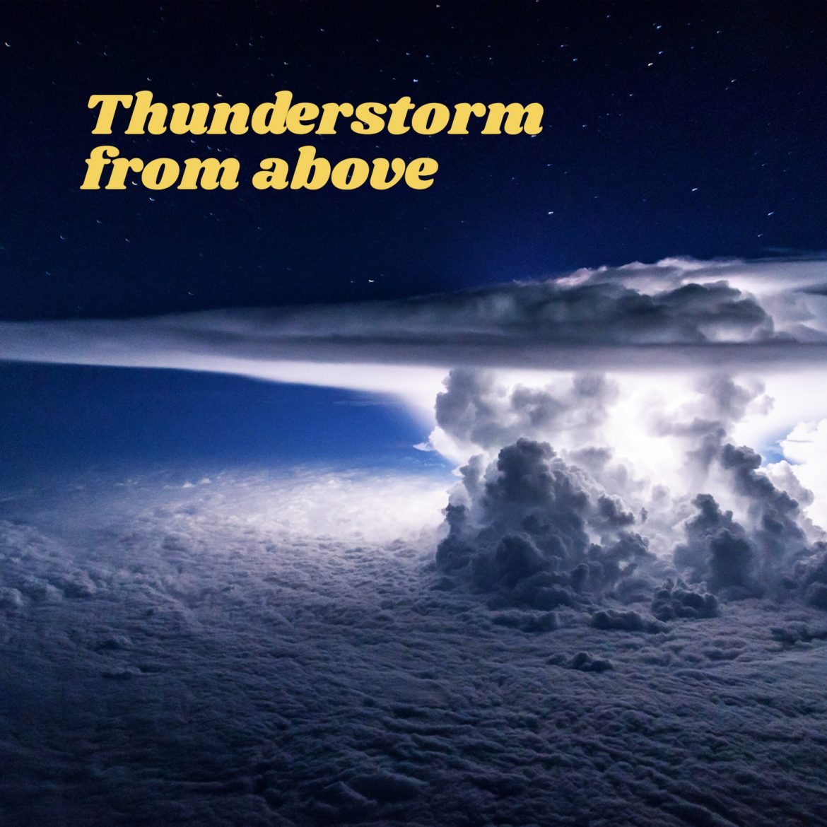 Thunderstorm from above