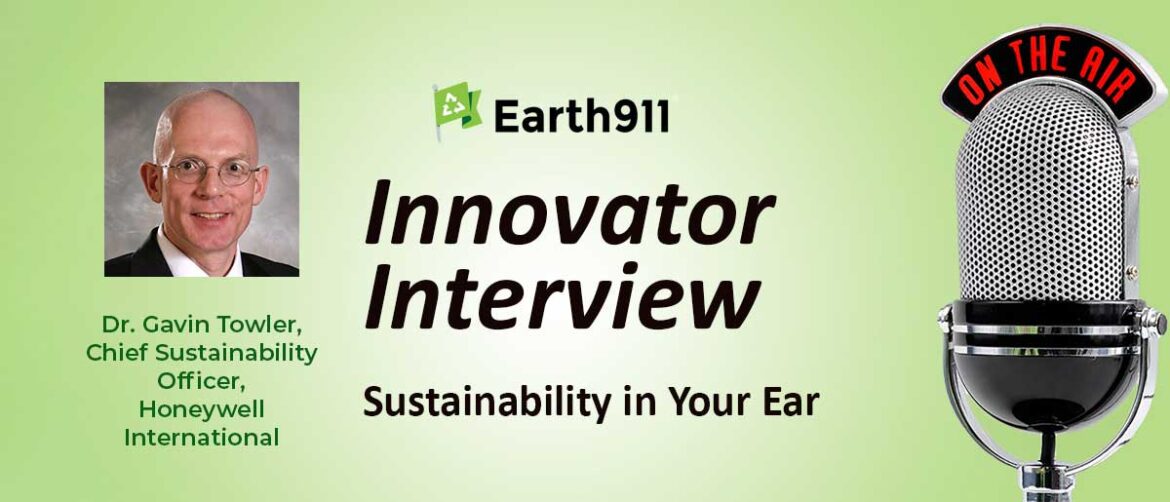 Best of Earth911 Podcast: Honeywell’s Chief Sustainability Officer, Dr. Gavin Towler, On Accelerating ESG Efforts