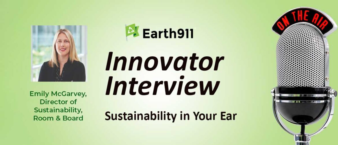 Earth911 Podcast: Room & Board Makes Furniture Sustainability A Top Priority