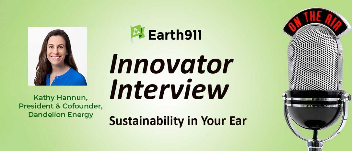 Best of Earth911 Podcast: Dandelion Energy’s Kathy Hannun on the Promise of Residential Geothermal Heat Pumps