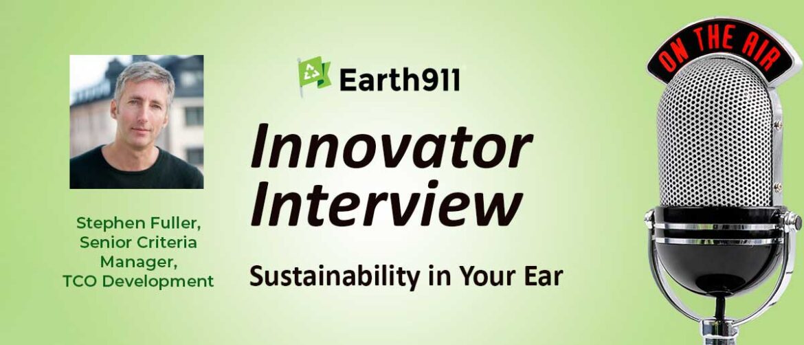 Earth911 Podcast: Making IT Product Chemical Impacts Transparent With TCO Development’s Stephen Fuller