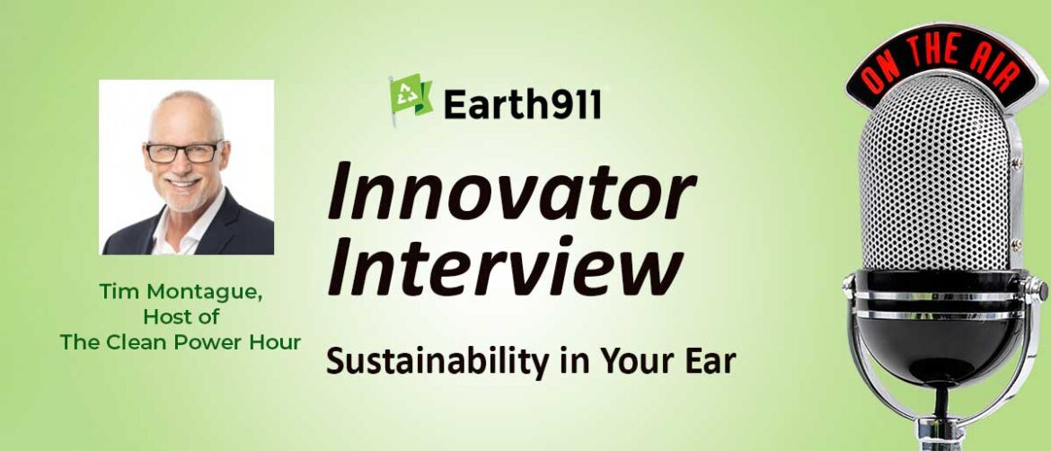 Earth911 Podcast: Tim Montague Talks Clean Power Hour And U.S. Economic Competitiveness